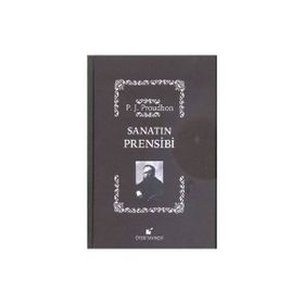 Sanatın Prensibi - Pierre-Joseph Proudhon