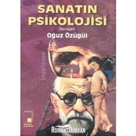 SANATIN PSIKOLOJISI - OĞUZ ÖZÜGÜL