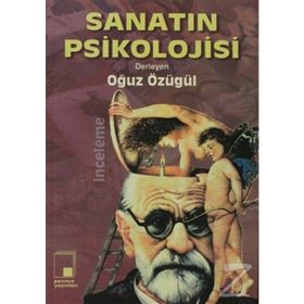 SANATIN PSIKOLOJISI - OĞUZ ÖZÜGÜL