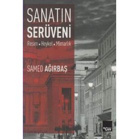 Sanatın Serüveni - Samed Ağırbaş