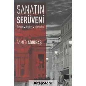 Sanatın Serüveni - Samed Ağırbaş