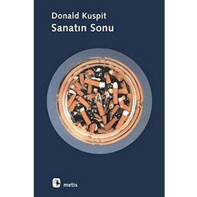 SANATIN SONU - DONALD KUSPIT (ISBN:9789753425414)