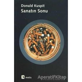 SANATIN SONU - DONALD KUSPIT (ISBN:9789753425414)