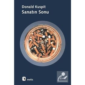SANATIN SONU - DONALD KUSPIT