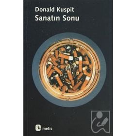 SANATIN SONU - DONALD KUSPIT