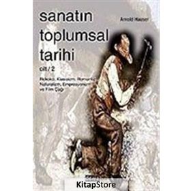 SANATIN TOPLUMSAL TARIHI (CILT 2) - ARNOLD HAUSER