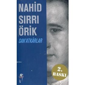 San'atkarlar / Nahid Sırrı Örik