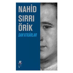 SAN'ATKÂRLAR - NAHID SIRRI ÖRİK
