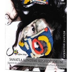 Sanatla Kendimi Keşfediyorum - Bülent Salderay
