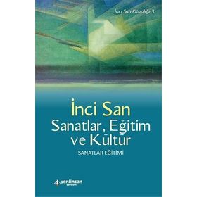 Sanatlar, Eğitim ve Kültür - İnci San