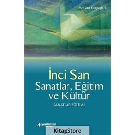 Sanatlar, Eğitim ve Kültür - İnci San
