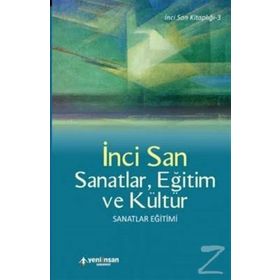 Sanatlar, Eğitim ve Kültür - İnci San