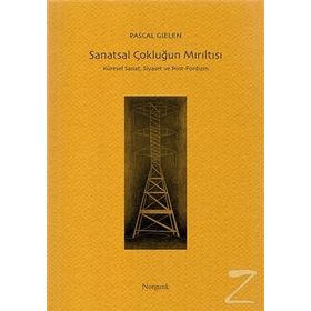 Sanatsal Çokluğun Mırıltısı - Pascal Gielen