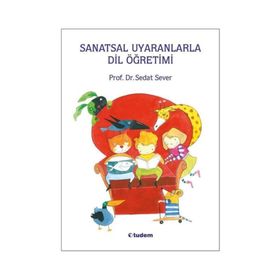 Sanatsal Uyaranlarla Dil Öğretimi - Sefdat Sever