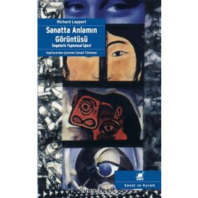 SANATTA ANLAMIN GÖRÜNTÜSÜ - RICHARD LEPPERT
