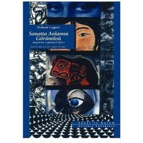 SANATTA ANLAMIN GÖRÜNTÜSÜ - RICHARD LEPPERT