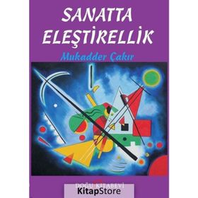 Sanatta Eleştirellik - Mukadder Çakır Aydın