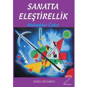 Sanatta Eleştirellik - Mukadder Çakır Aydın