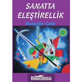 Sanatta Eleştirellik - Mukadder Çakır Aydın