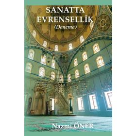 Sanatta Evrensellik-Deneme - Nazmi Öner