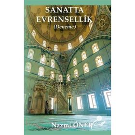 Sanatta Evrensellik-Deneme - Nazmi Öner