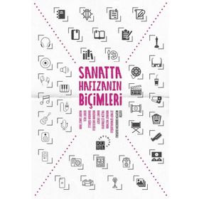 Sanatta Hafızanın Biçimleri - Meryem Babacan Bursalı