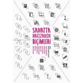 Sanatta Hafızanın Biçimleri - Meryem Babacan Bursalı