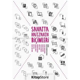 Sanatta Hafızanın Biçimleri - Meryem Babacan Bursalı