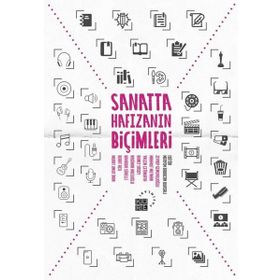 Sanatta Hafızanın Biçimleri - Meryem Babacan Bursalı
