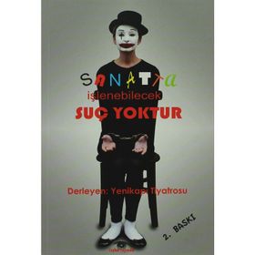SANATTA İŞLENEBİLECEK SUÇ YOKTUR - KOLEKTIF