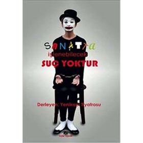 SANATTA İŞLENEBİLECEK SUÇ YOKTUR - KOLEKTIF