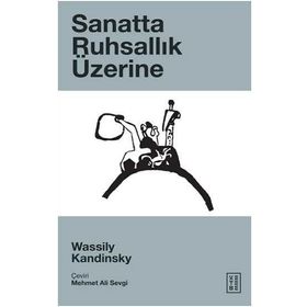 Sanatta Ruhsallık Üzerine Yeni Edisyon - Wassily Kandinsky