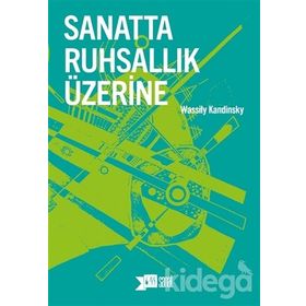 Sanatta Ruhsallık Üzerine Yeni Edisyon - Wassily Kandinsky
