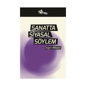 Sanatta Siyasal Söylem - Doğan Akbulut