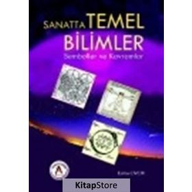 Sanatta Temel Bilimler Semboller ve Kavramlar / Kollektif