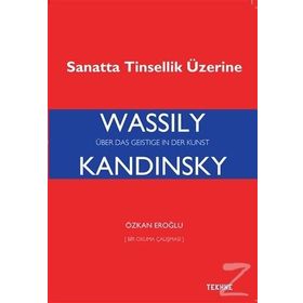 Sanatta Tinsellik Üzerine - Vassily Kandinsky
