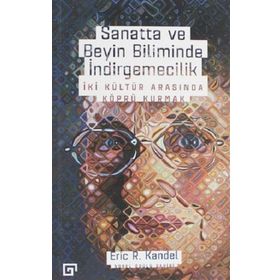 Sanatta ve Beyin Biliminde İndirgemecilik - Eric R. Kandel