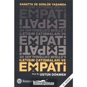 SANATTA VE GÜNLÜK YAŞAMDA İLETİŞİM ÇATIŞMALARI VE EMPATI - ÜSTÜN DÖKMEN