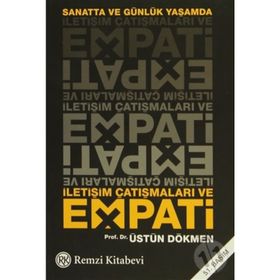 SANATTA VE GÜNLÜK YAŞAMDA İLETİŞİM ÇATIŞMALARI VE EMPATI - ÜSTÜN DÖKMEN