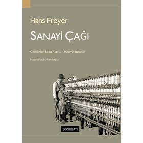 Sanayi Çağı - Hans Freyer