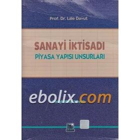 SANAYI İKTISADI PIYASA YAPISI UNSURLARI - LALE DAVUT