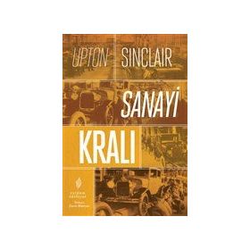 Sanayi Kralı - Upton Sinclair