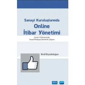 Sanayi Kuruluşlarında Online İtibar Yönetimi Nobel Akademik Yayıncılık