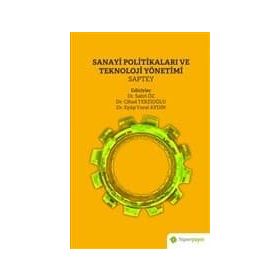 Sanayi Politikaları ve Teknoloji Yönetimi - Kollektif