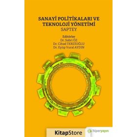 Sanayi Politikaları ve Teknoloji Yönetimi - Kollektif