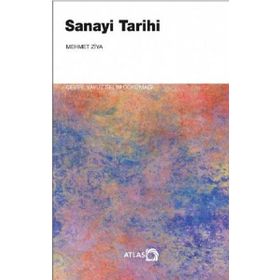 Sanayi Tarihi - Mehmet Ziya