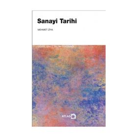 Sanayi Tarihi - Mehmet Ziya