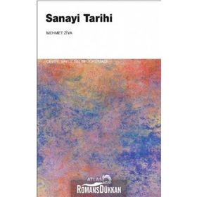 Sanayi Tarihi - Mehmet Ziya