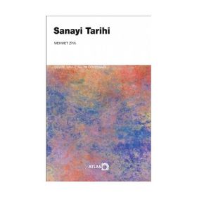 Sanayi Tarihi - Mehmet Ziya