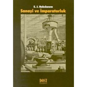Sanayi ve İmparatorluk - eric j hobsbawn